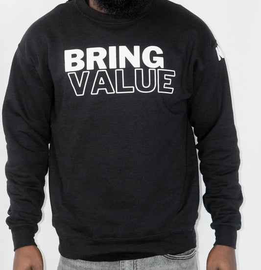 Bring Value Sweatshirt (Black)